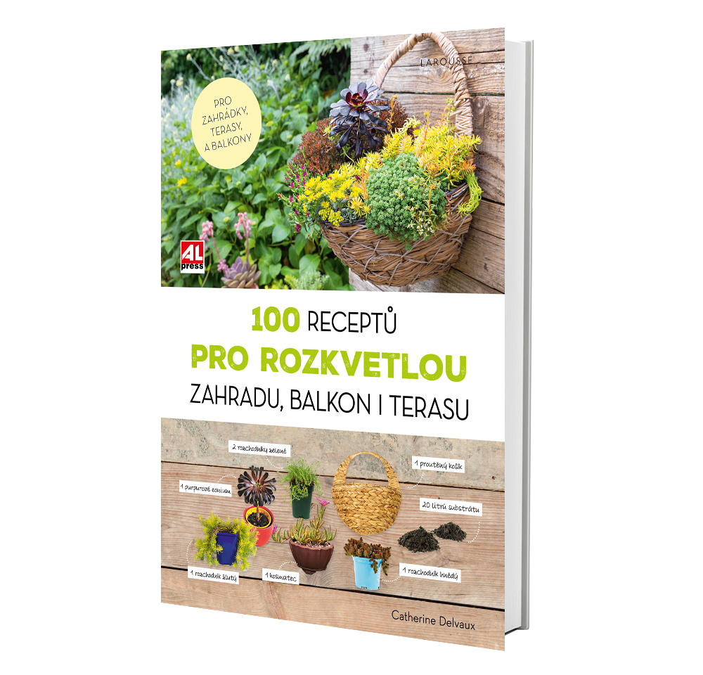 Kniha 100 receptů pro rozkvetlou zahradu, balkon i terasu v našem nakladatelství Alpress