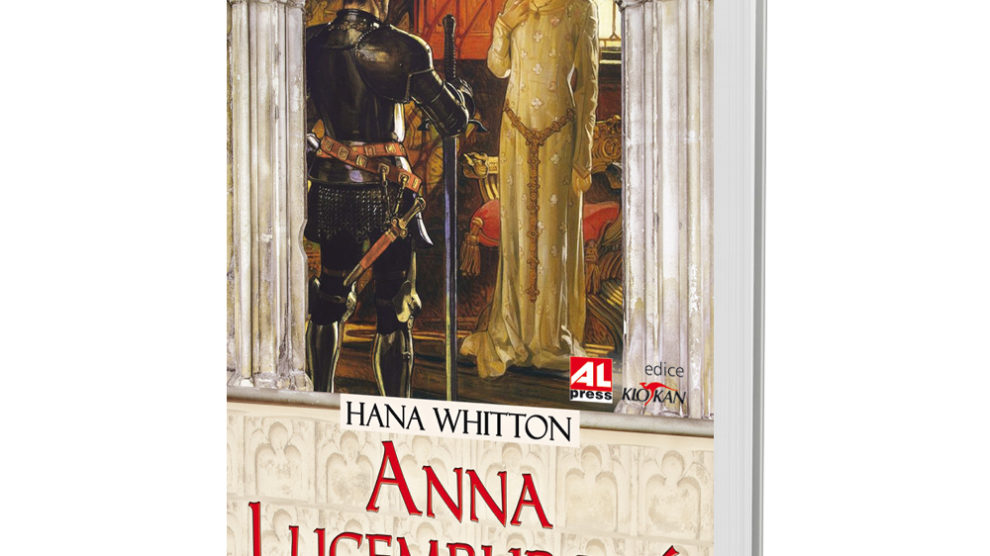 kniha-anna-lucemburska Kniha Anna Lucemburská v našem nakladatelství Alpress