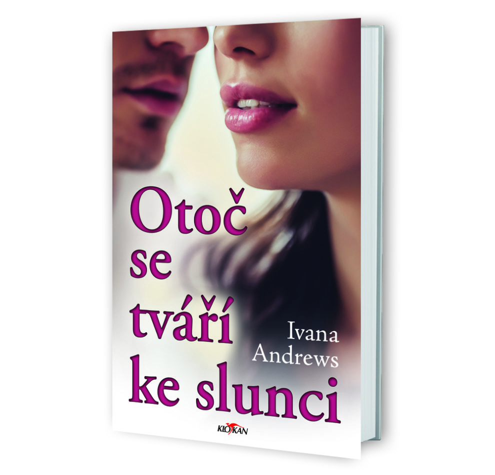 Kniha Otoč se tváří ke slunci v našem nakladatelství Alpress