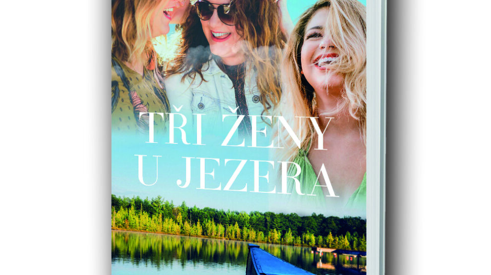 kniha-tri-zeny-u-jezera Kniha Tři ženy u jezera v našem nakladatelství Alpress