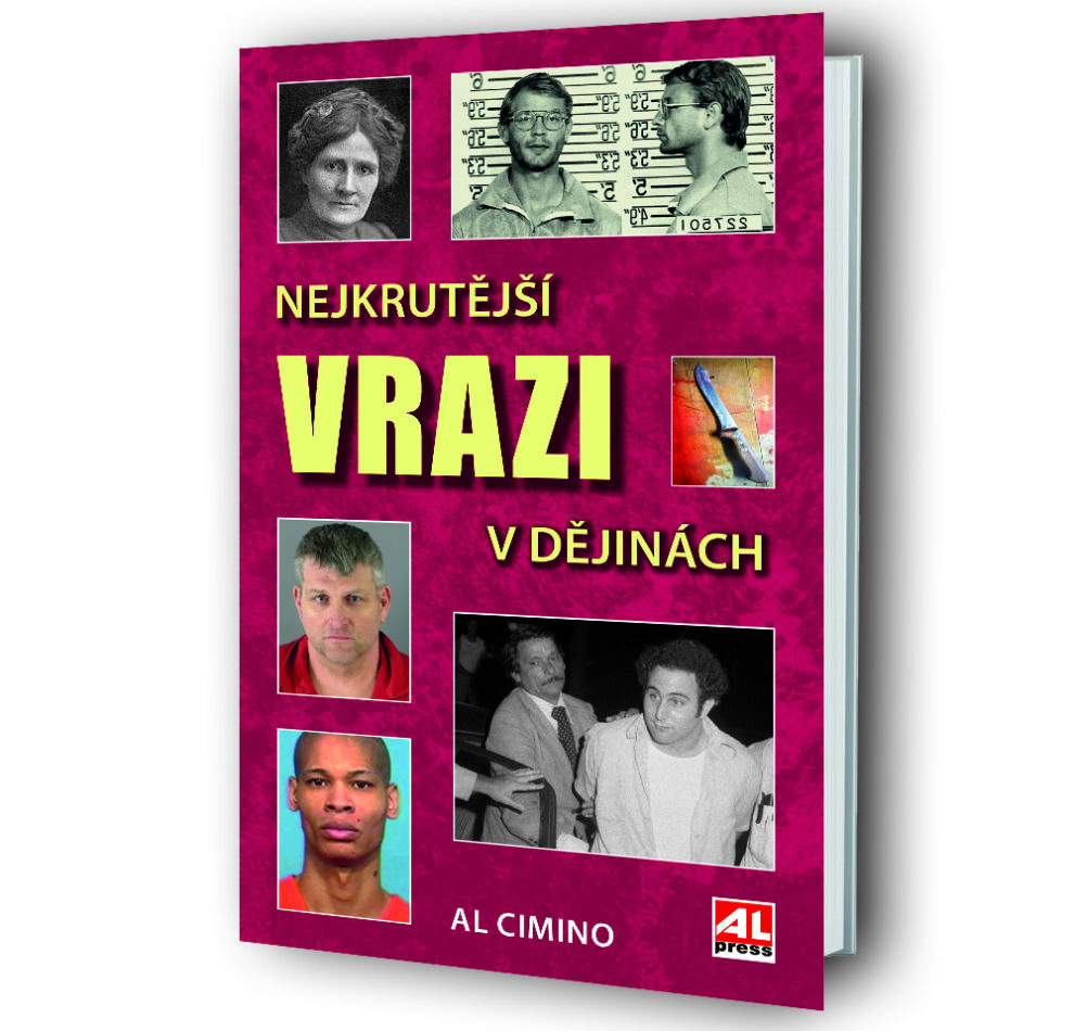 Kniha Nejkrutější vrazi v dějinách v našem nakladatelství Alpress.