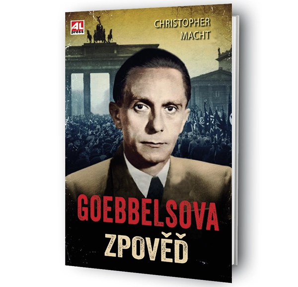 Kniha Goebbelsova zpověď v našem nakladatelství Alpress