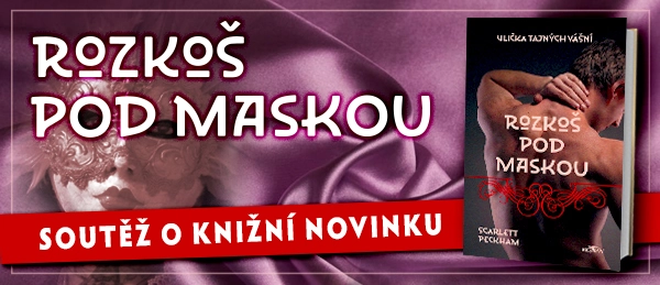 soutez-o-knihu Soutěž o knihu Ulička tajných vášní - Rozkoš pod maskou