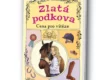 Kniha Zlatá podkova - Cena pro vítěze v našem nakladatelství Alpress