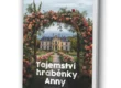 Kniha Tajemství hraběnky Anny v našem nakladatelství Alpress