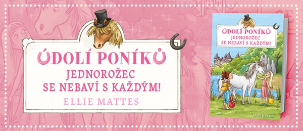 Kniha Údolí poníků - Jednorožec se nebaví s každým! v našem nakladatelství Alpress